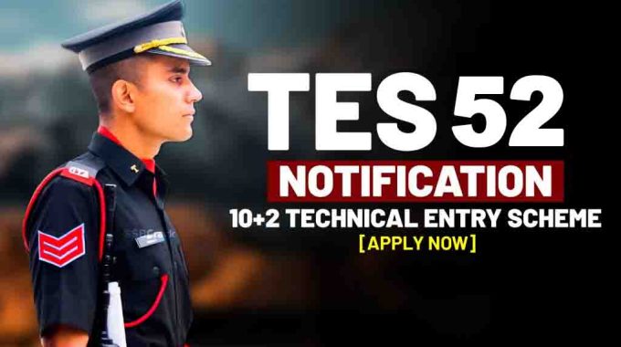 Join Indian Army 10+2 TES 52 Entry Online Form 2024