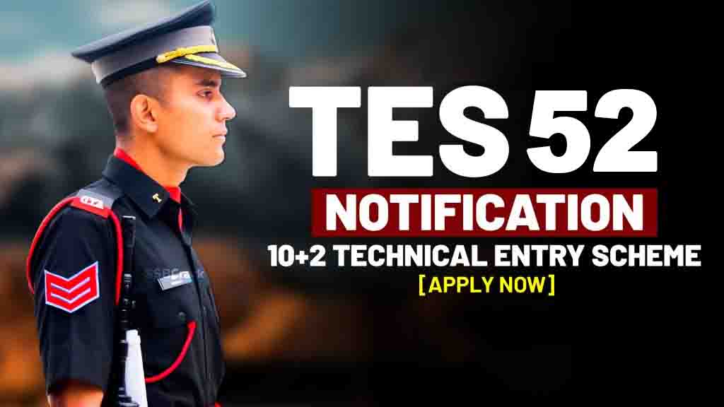 Join Indian Army 10+2 TES 52 Entry Online Form 2024