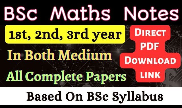 Download bsc 3rd year maths notes for exam in PDF format