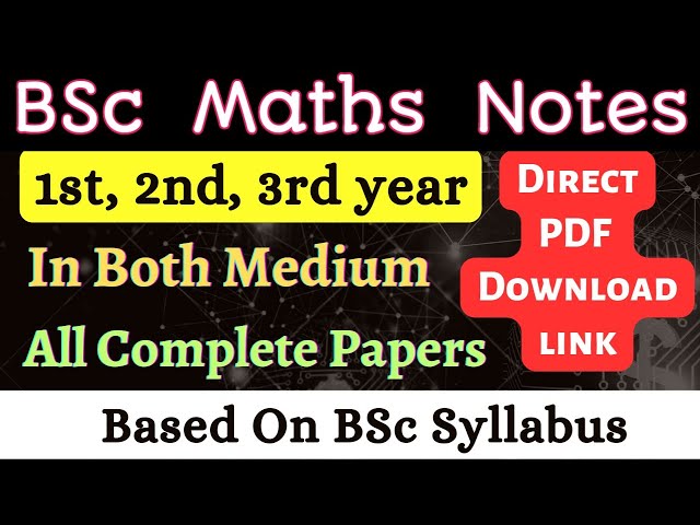 Download bsc 3rd year maths notes for exam in PDF format