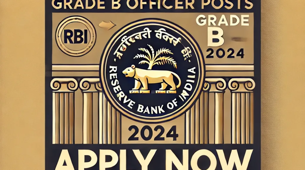 RBI Recruitment 2024: Grade B Officer Posts