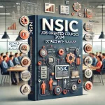 NSIC Job Oriented Courses 2024 Details with Syllabus