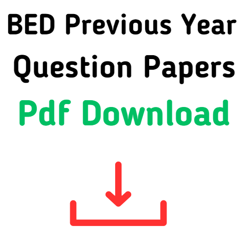 Download B.Ed 4th Semester Question Paper PDF