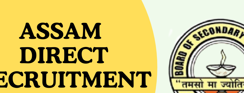 Assam Direct Recruitment News Updates