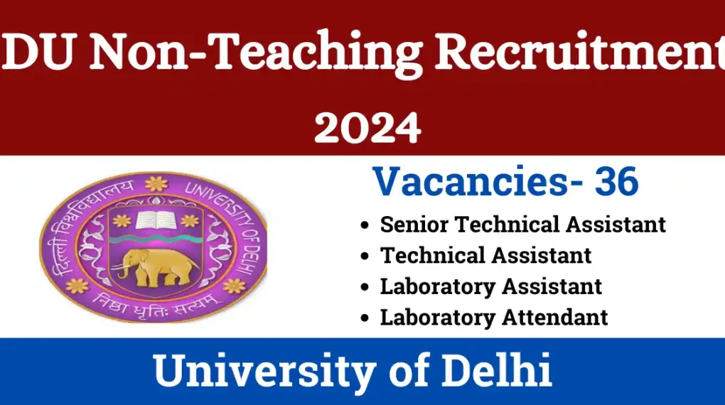 University of Delhi Recruitment 2024 for Content Writers, Academic Counselor, Skills Trainer, and Technical Interns