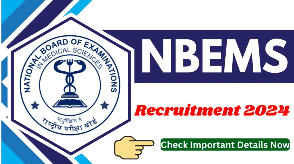 NBEMS Recruitment 2024 For Various Posts