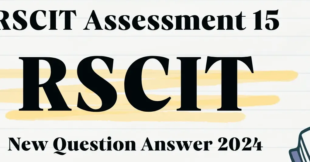 rscit assessment 15 : Important Questions and Answers