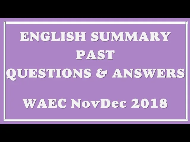 2018 WAEC English Questions and Answers