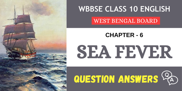 Sea Fever Questions Answers