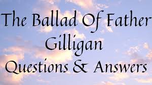 The Ballad Of Father Gilligan Question Answers