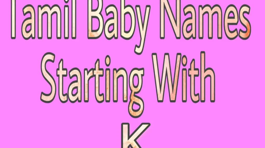 K Starting Boy Names In Tamil