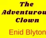 The Adventurous Clown Questions And Answers