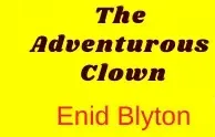 The Adventurous Clown Questions And Answers