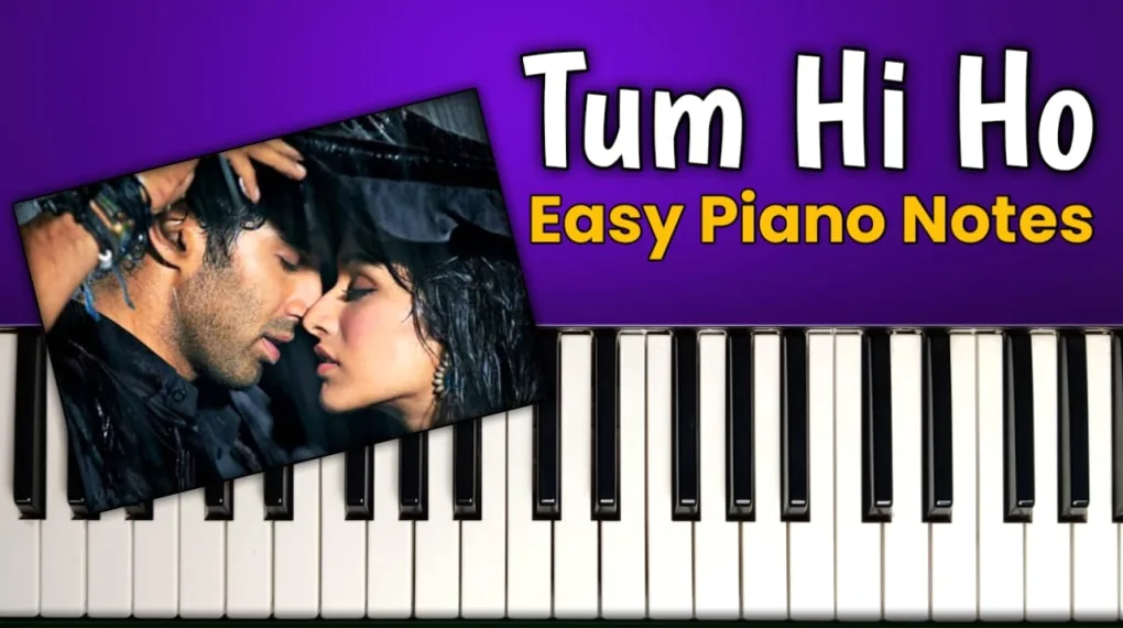 Tum Hi Ho Piano Notes For Aashiqui 2 Movie