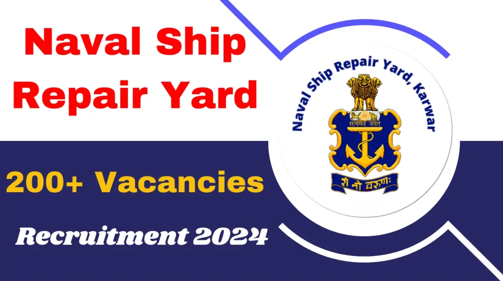 Naval Ship Repair Yard Recruitment 2021 – Multiple Vacancies for Skilled Workers and Technicians