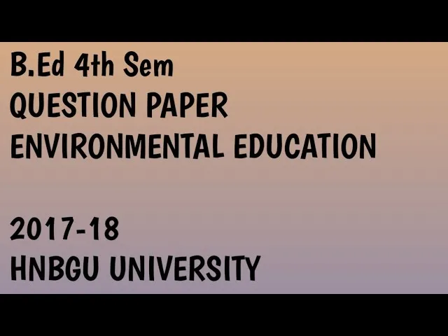 B Ed 4th Sem Question Paper 2017 with Answers