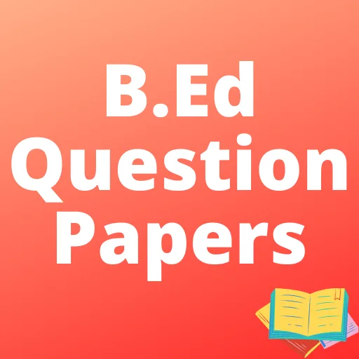 B.Ed Question Paper 2021 PDF with Questions & Answers