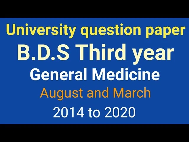 BDS 3rd Year General Medicine Question Papers