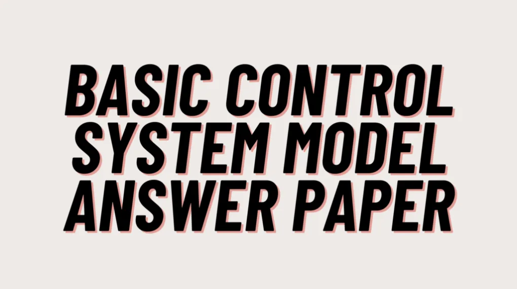 Control System Question Paper with Comprehensive Q&A