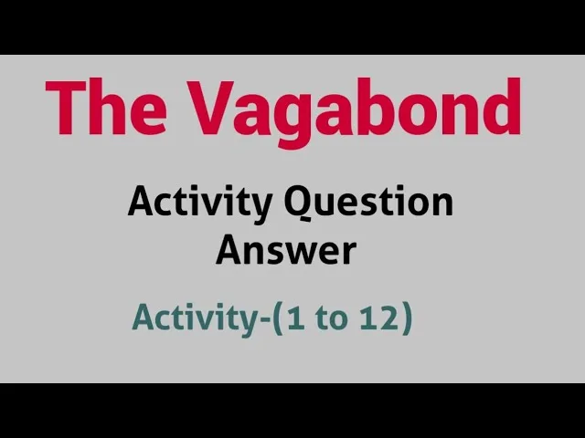 The Vagabond Questions and Answers Explained