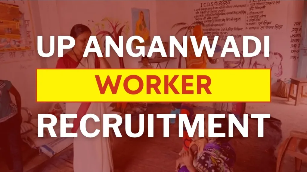 Anganwadi Recruitment 2025 – Check Eligibility & Apply Online