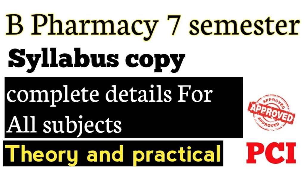 b pharm 7th sem syllabus overview with exam tips and study resource