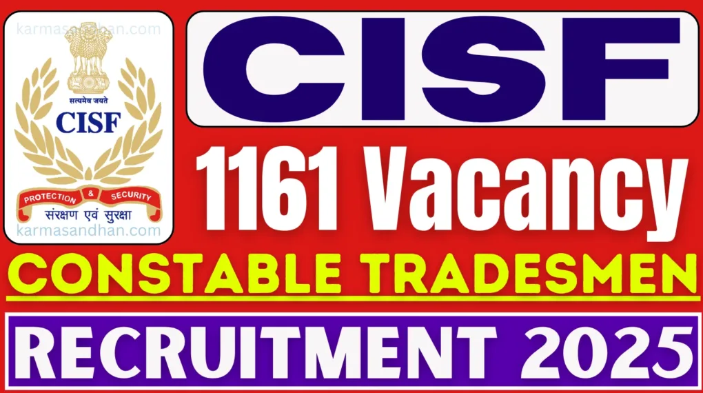 CISF Constable Tradesmen Recruitment 2025 – Apply Online for 1161 Vacancies Now