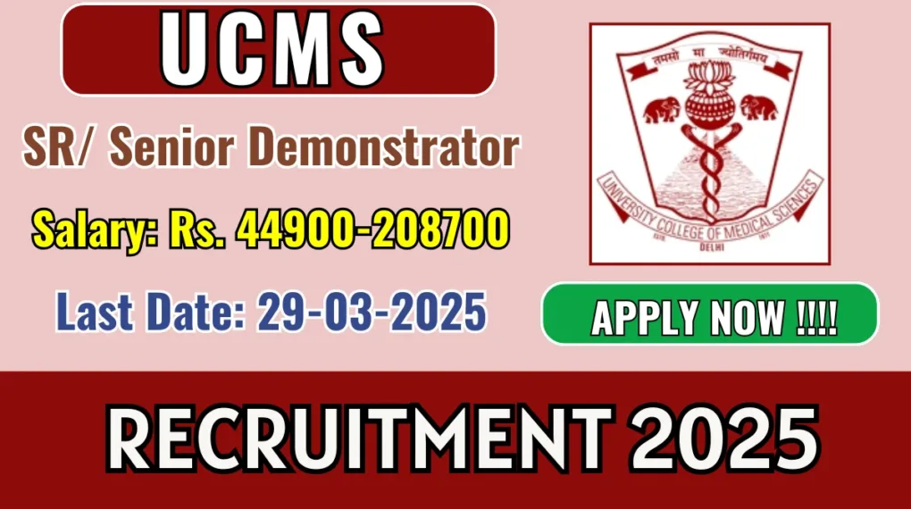 UCMS Senior Demonstrator & Senior Resident Recruitment 2025: Apply for 63 Vacancies