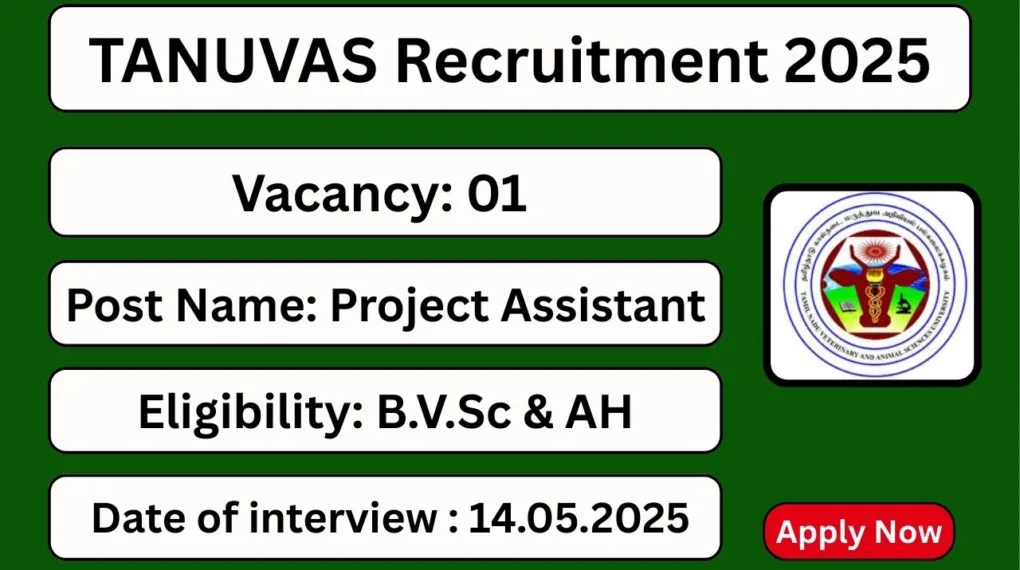 TANUVAS Project Assistant Recruitment 2025: Walk-in Interviews & Apply Now