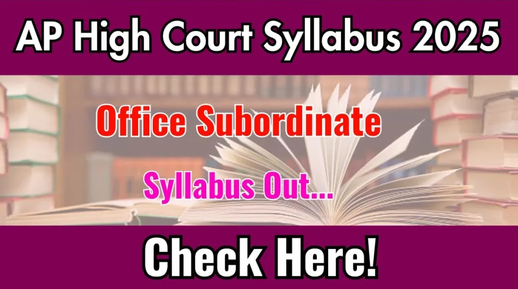 AP High Court Office Subordinate Recruitment 2025: Syllabus & PDF Download