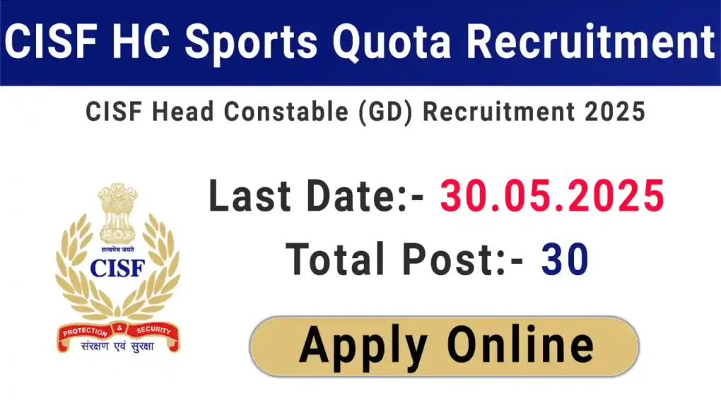 CISF Head Constable (Sports Quota) Recruitment 2025: Apply for 30 Vacancies