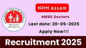 NHM Assam MBBS Doctors Recruitment 2025 – Apply Offline and Secure Your Role